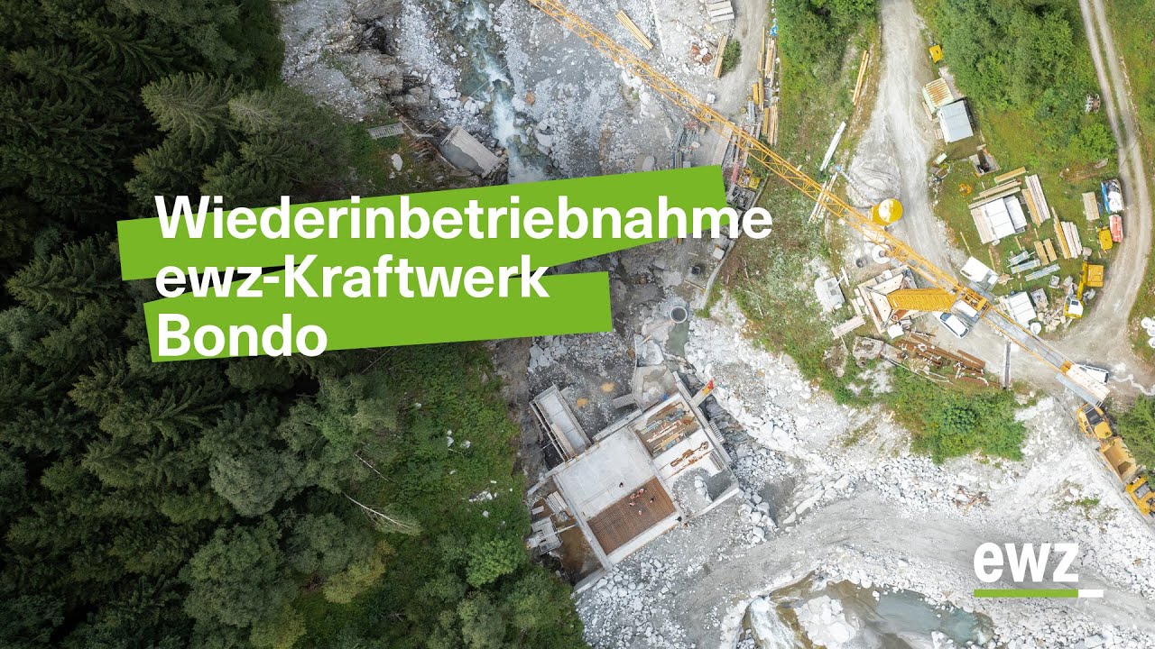 Wiederinbetriebnahme ewz-Kraftwerk Bondo | ewz.energie