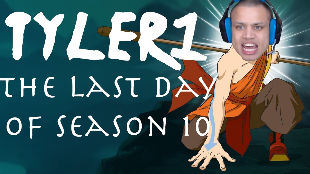 TYLER1: LAST DAY OF SEASON 10 (THE MOVIE)