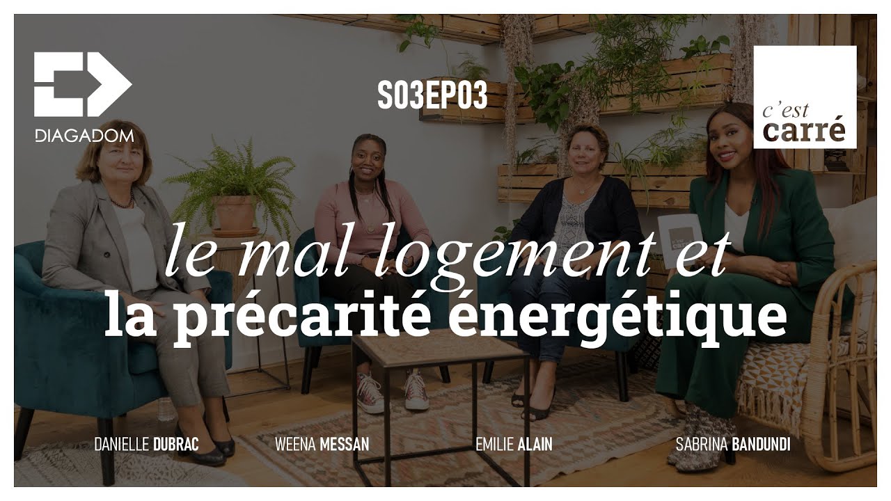 Le mal logement et la précarité énergétique I C'est carré² Saison 3 Épisode 3