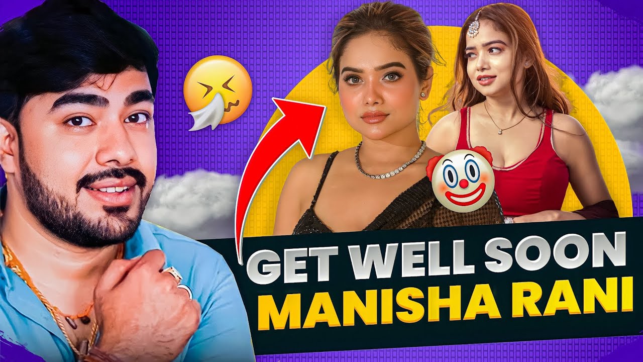 GET WELL SOON MANISHA RANI ||