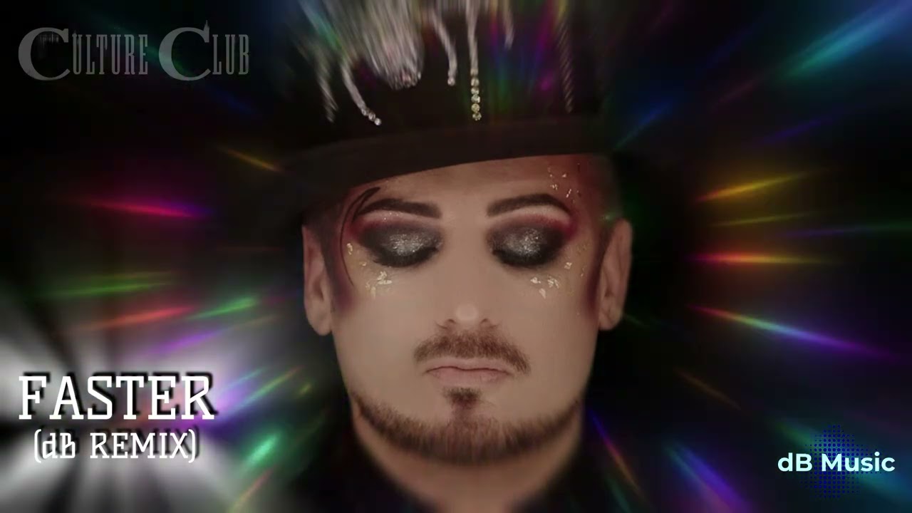 Culture Club - Faster (dB Remix)