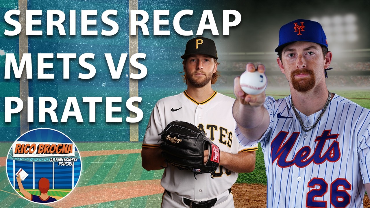 New York Mets Vs. Pittsburgh Pirates Series Recap - Rico Brogna Episode 659