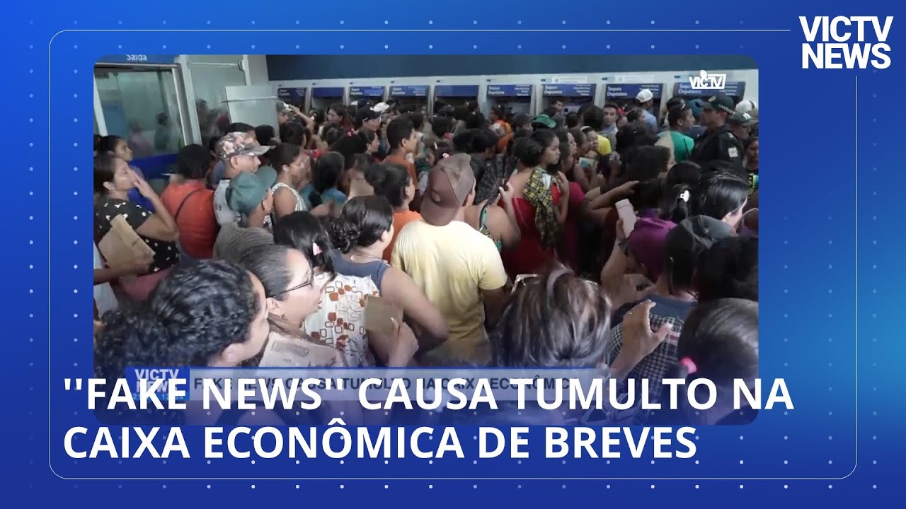 ''Fake News'' Causa tumulto na Caixa Econômica