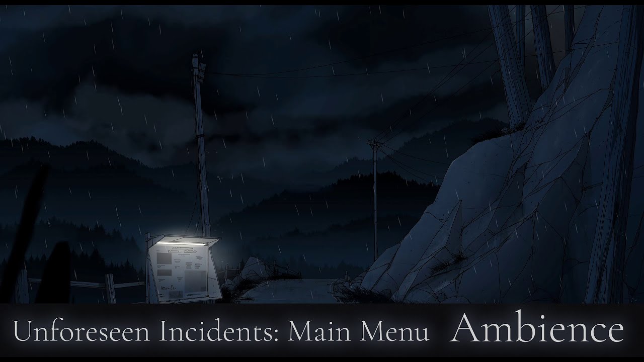 Unforeseen Incidents - Main Menu Ambience