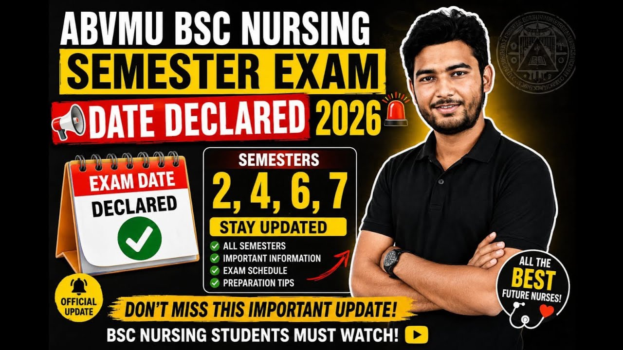 ABVMU BSc Nursing Semester Exam Dates 2026 Declared for 2nd, 4th, 6th & 7th Semester Students