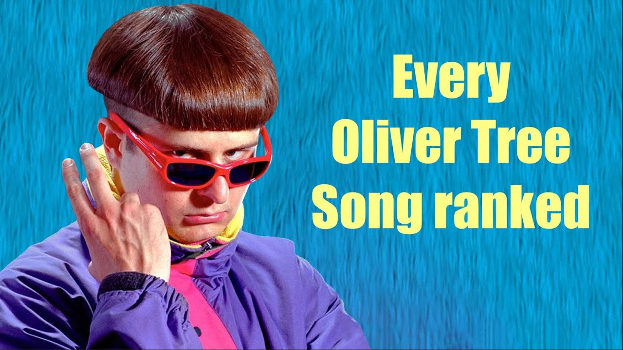 Every Oliver Tree Song Ranked