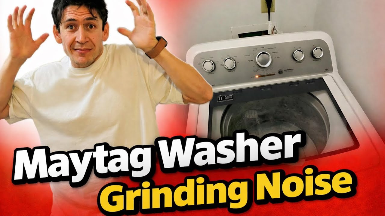 Top load Maytag washer make Grinding Noise  – Problem Found!