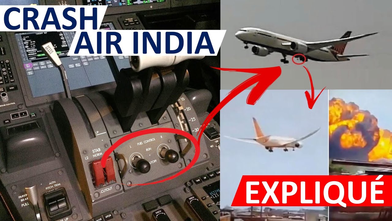 [🛫💥🇮🇳] CRASH AIR INDIA: DÉCRYPTAGE DU RAPPORT - LES PILOTES EN CAUSE ?