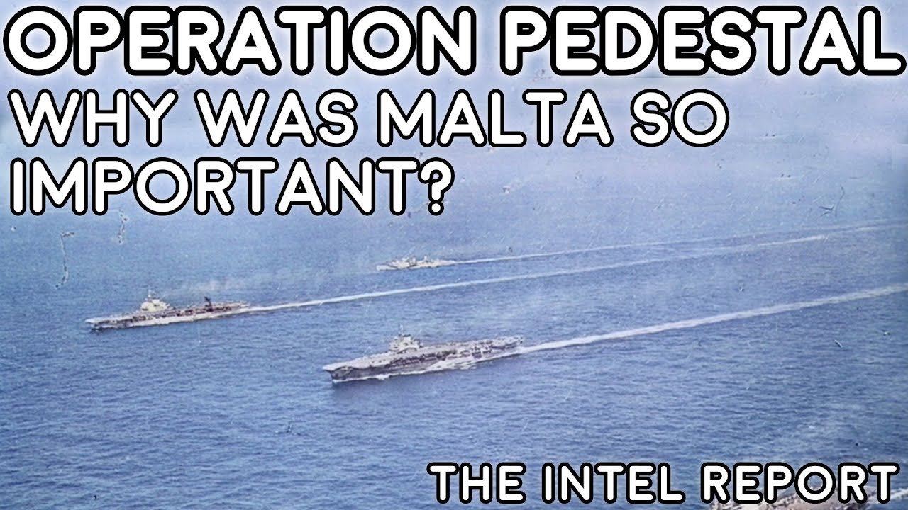 Operation Pedestal - Why Was Malta So Important?
