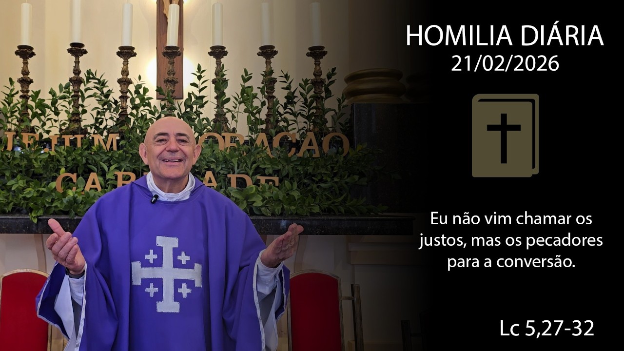 Homilia Diária | 21 de fevereiro de 2026 | Padre Orlando Maffei