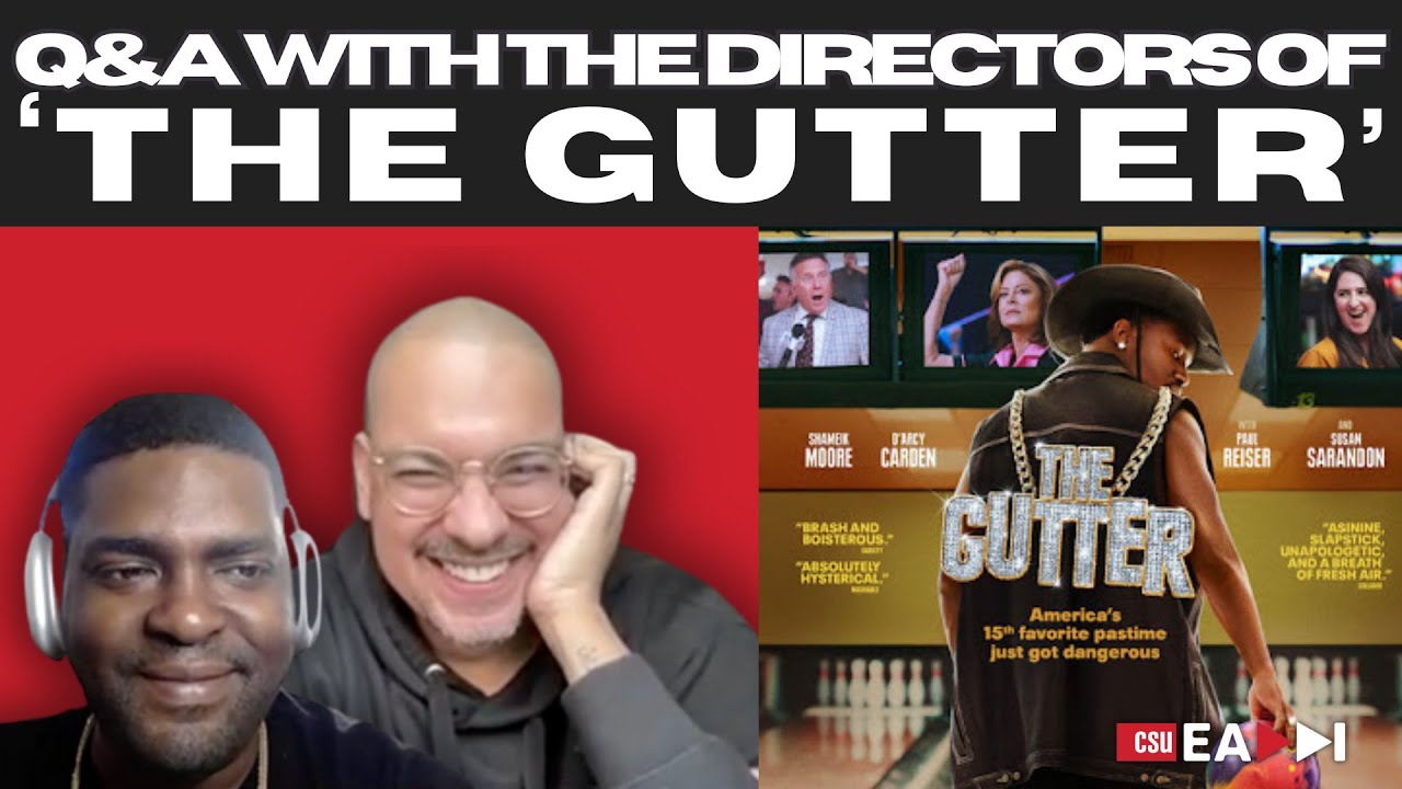 Q&A With The Directors of 'The Gutter'! | Presented by The CSUEA & Pipelines