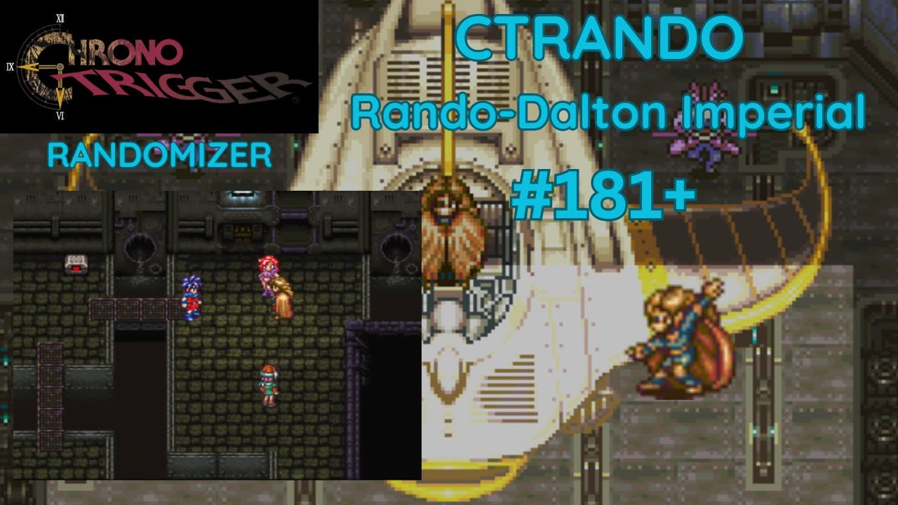 NEW Random Elements! - Chrono Trigger (Rando-Dalton Imperial)