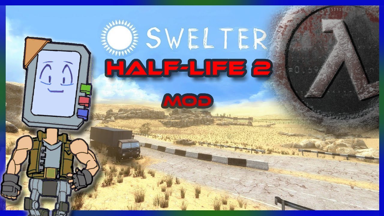 Swelter Half Life 2 Mod Journey