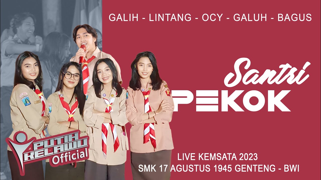 Santri Pekok - Galuh, Ocy, Lintang, Galih, Bagus [Putih Kelawu] (Official Live Music)