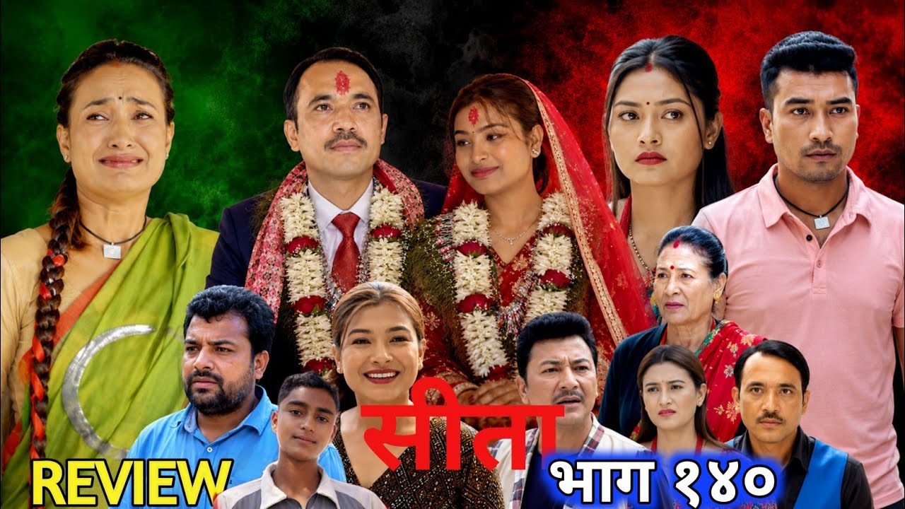 Sita new episode -140 || sita bhag 140 || सीता नयाँ भाग १४० || SITA REVIEW VIDEO || sita 140 ||