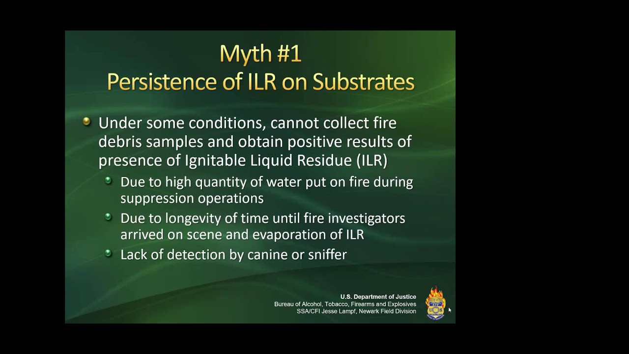 S#8 Myths and Legends in Fire Investigations, Instructor: Jesse Lampf, ATF SA CFI Newark, New Jersey