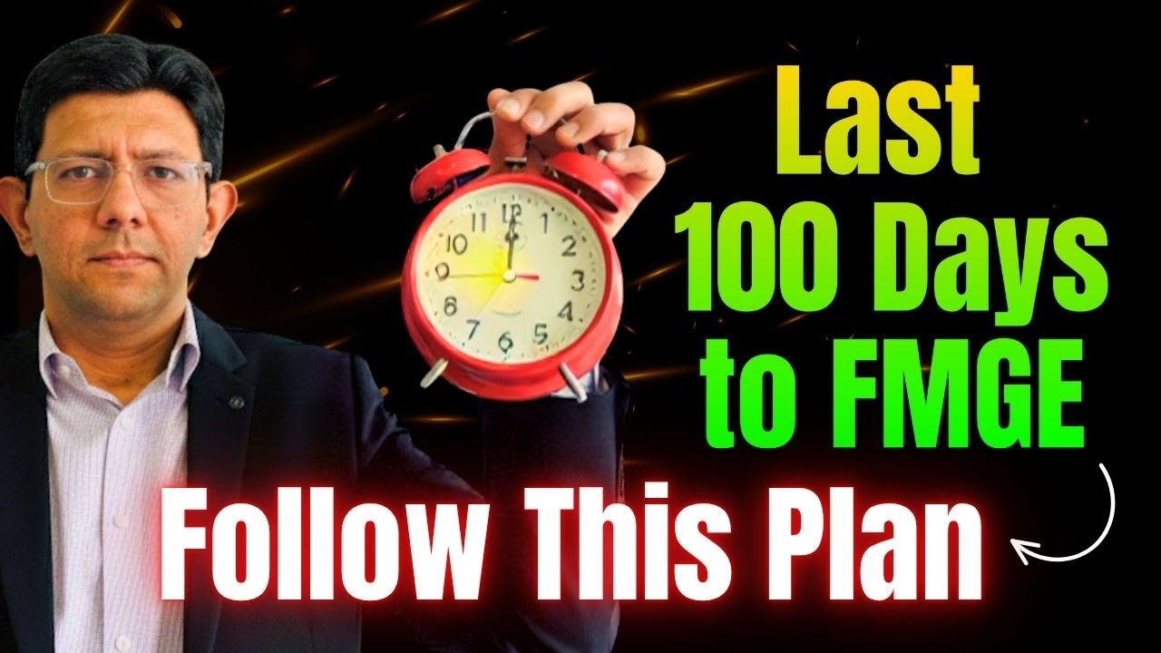 How to Pass FMGE in Last 100 Days - Study Timetable and Strategy