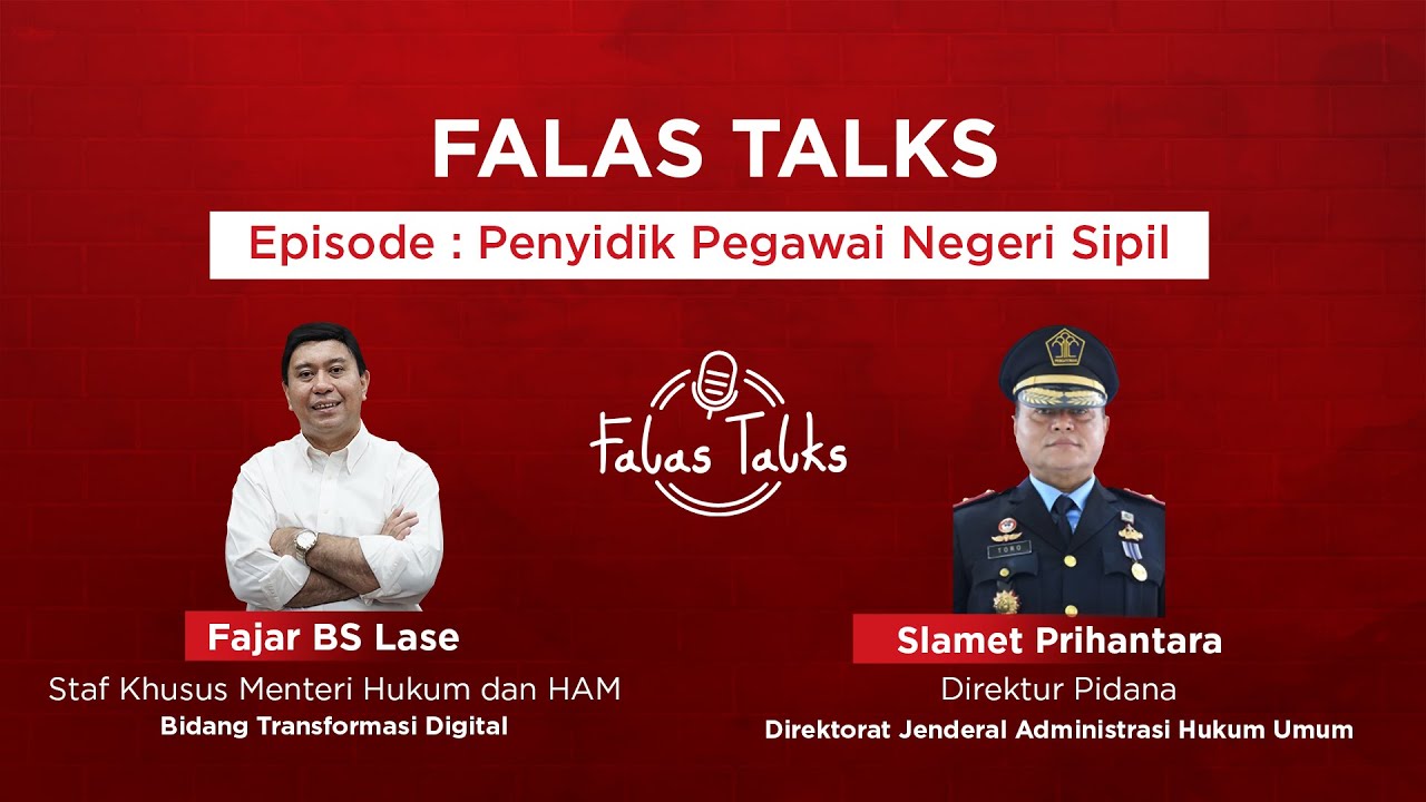 #FalasTalks - Penyidik Pegawai Negeri Sipil