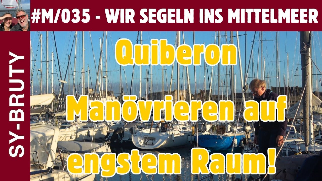 #M/035 - Quiberon - Manövrieren auf engsten Raum richtig verstanden, kann Freude bereiten.