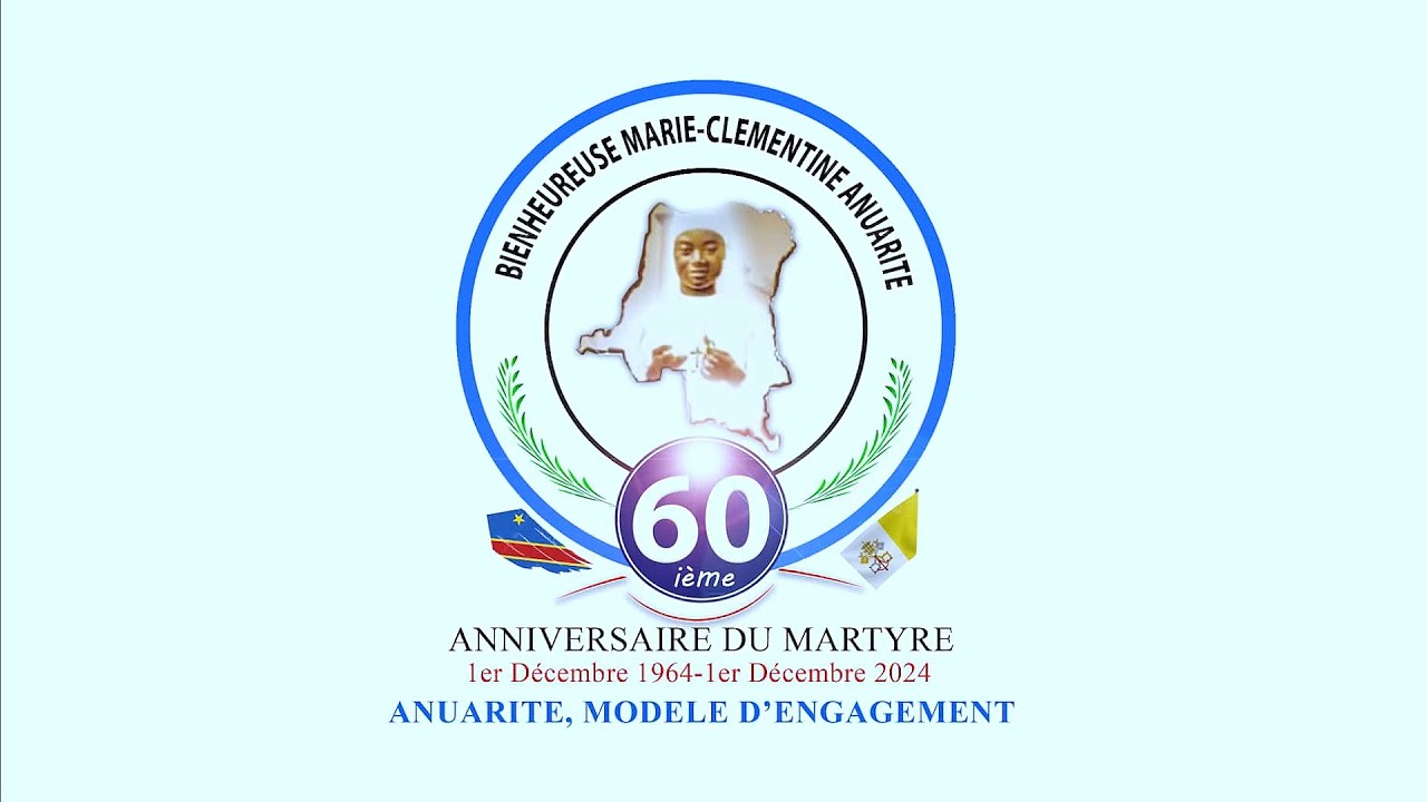 Spécial journal du pèlerinage de 60 ans de la Bienheureuse Anuarite.