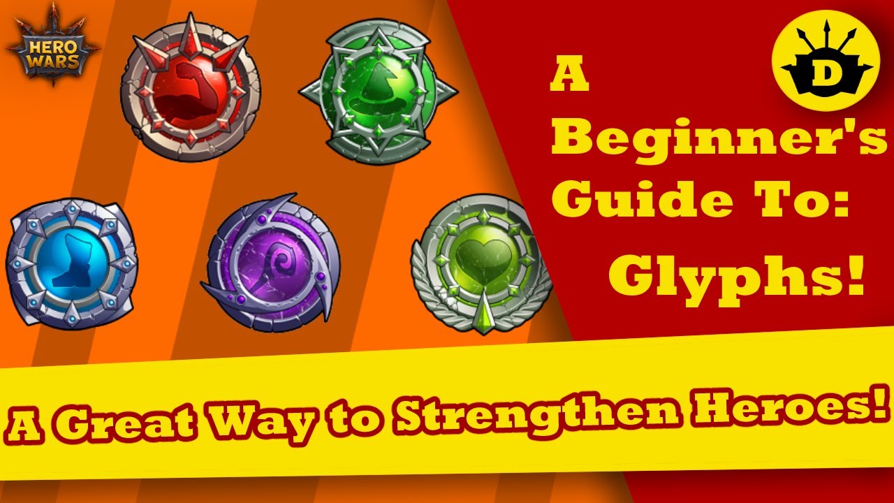 Hero Wars Mobile Glyphs: A Beginner's Guide