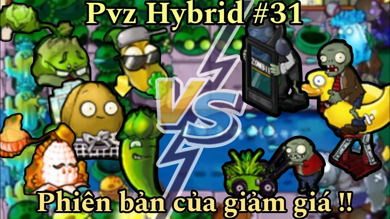 Plants vs Zombies Hybrid #31: Trải nghiệm phiên bản giảm giá với những plants mới !!