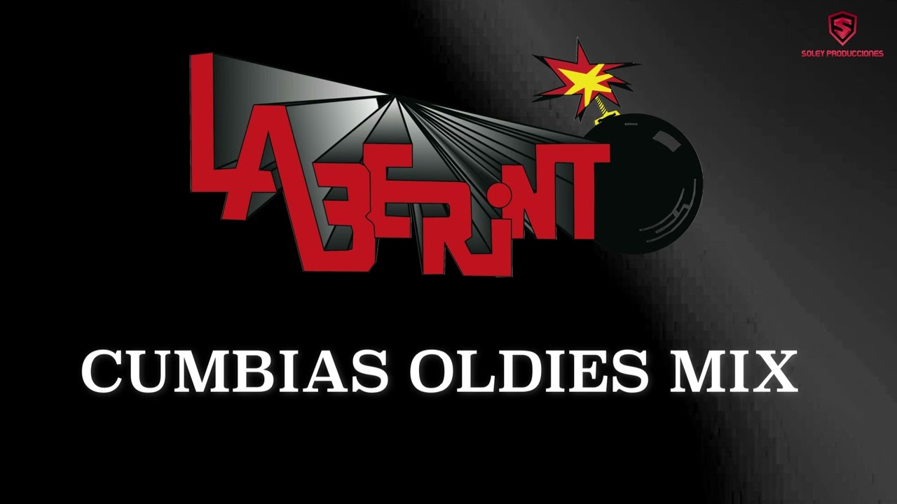 CUMBIAS OLDIES MIX [GRUPO LABERINTO]