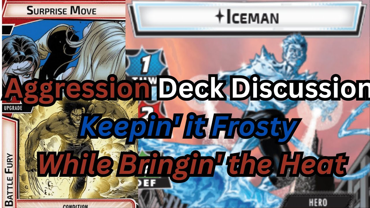 Iceman Deck Discussion and Refinement | Aggression| Keepin' it Frosty While Bringin' the Heat