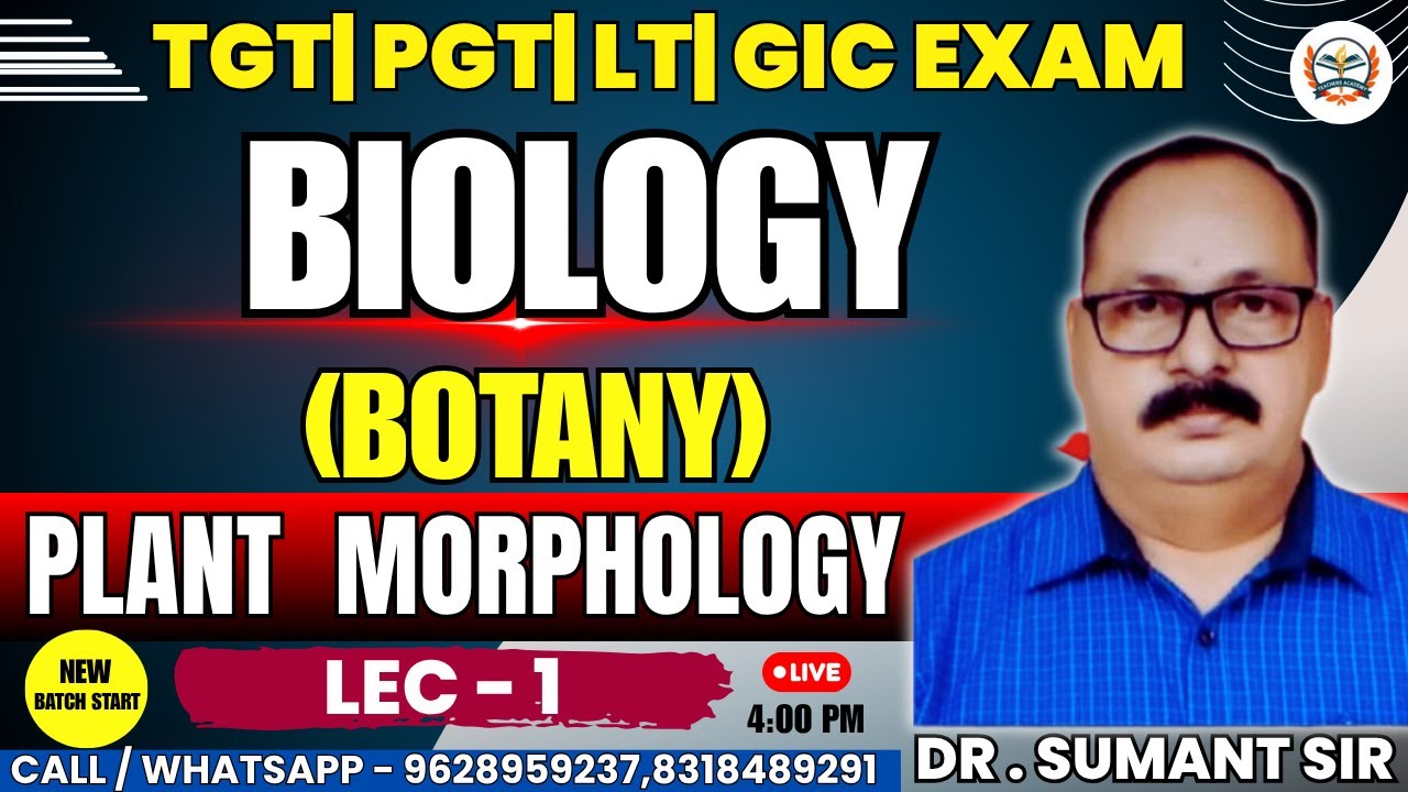 UP TGT PGT BIOLOGY CLASSES | lt grade biology preparation |gic lecturer biology |Plant Morphology