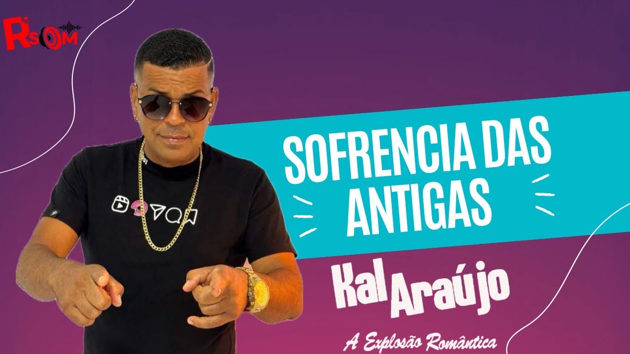 KAL ARAÚJO | SOFRENCIA DAS ANTIGAS | RSOMSALVADOR