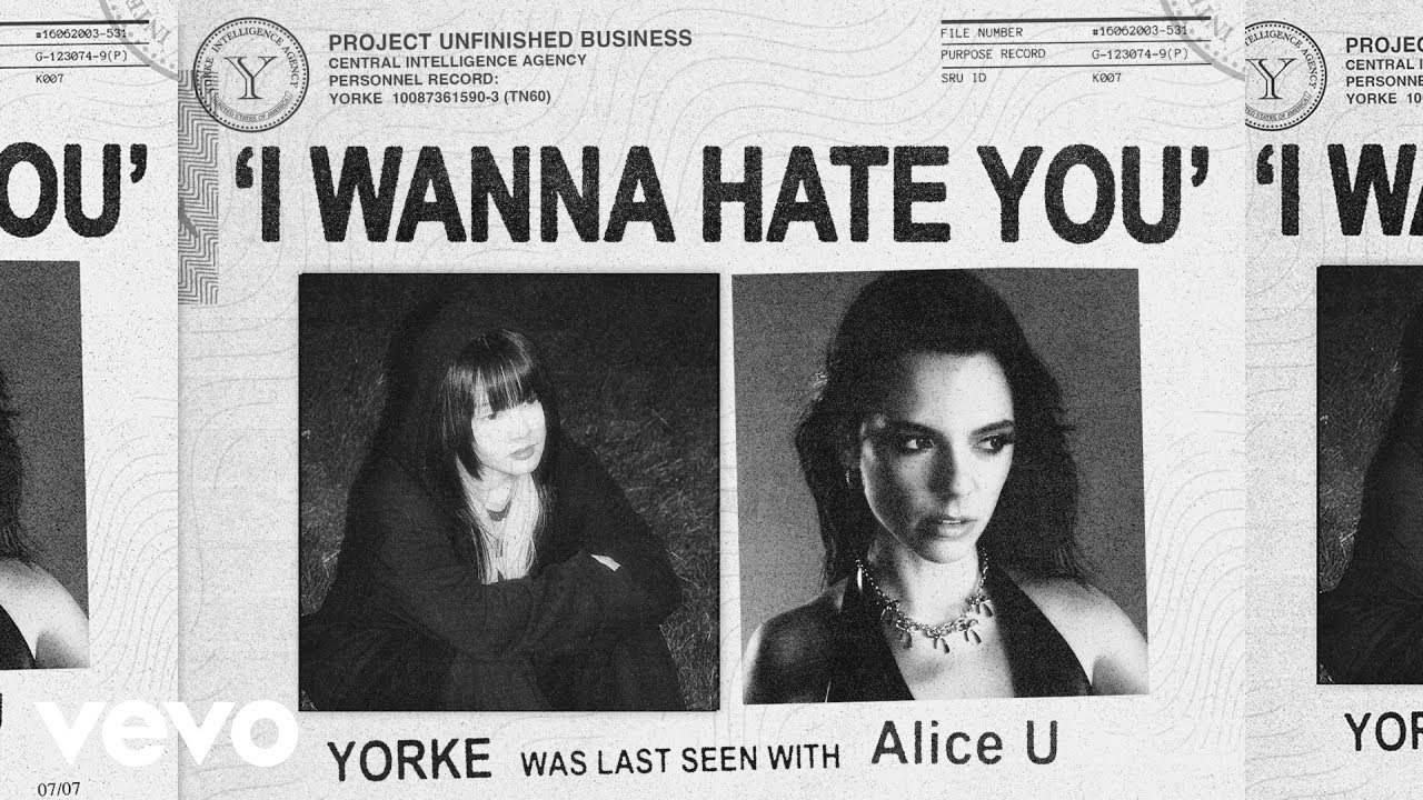 Yorke, Alice U - i wanna hate you (Official Audio)