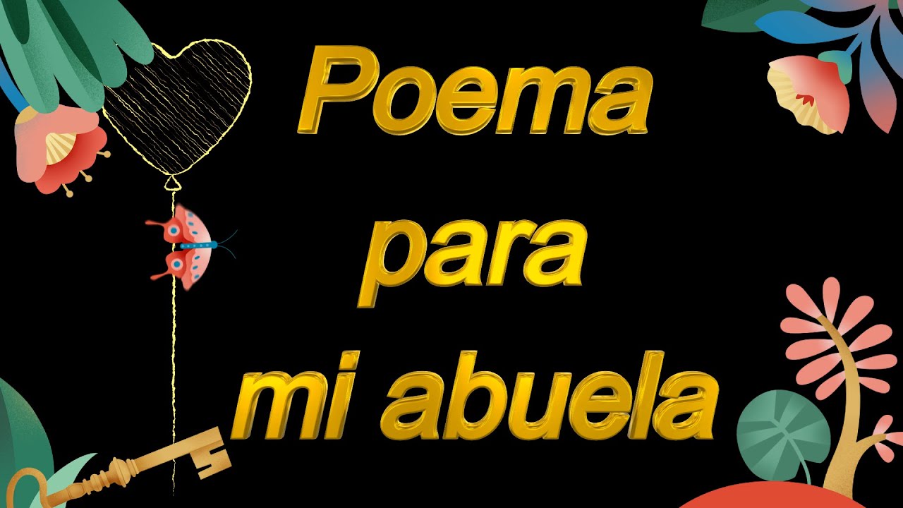 A ti abuelita querida. Poema para mi abuela. #abuelas