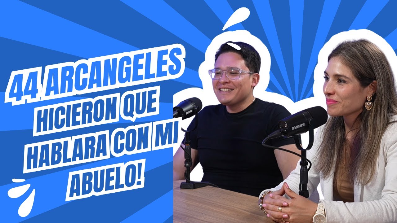 44 ARCANGELES HICIERON QUE HABLE CON MI ABUELO!🎙️SER HUMANO🎙️