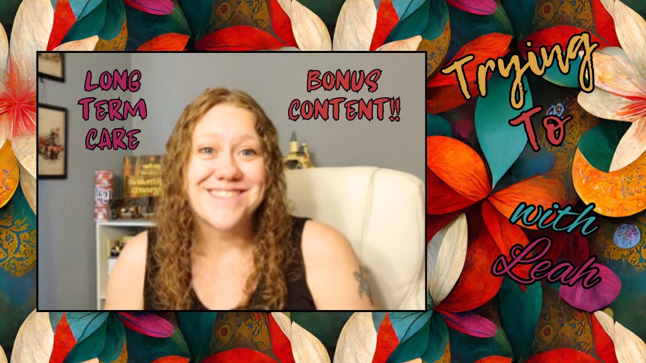 Bonus Content: Lessons from Long Term Care