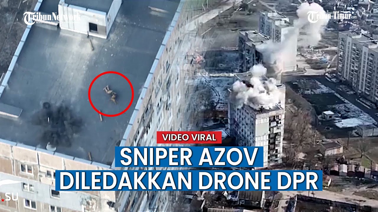 Detik-detik Sniper Azov Diledakkan Drone Rusia di Atap Gedung