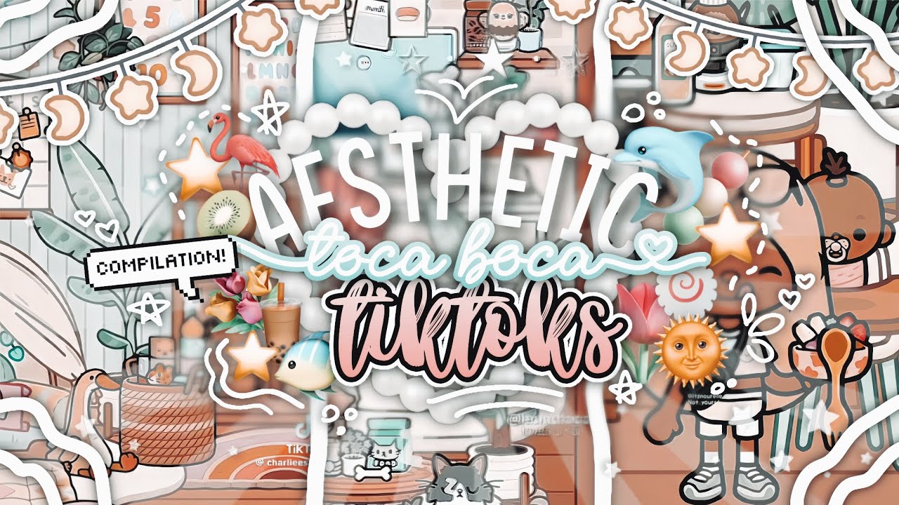 *AESTHETIC* Toca Boca Tiktok Compilation 🌟💐🦩 || Toca house tours, toca roleplays, etc. || 🐠🌞🌷🍀