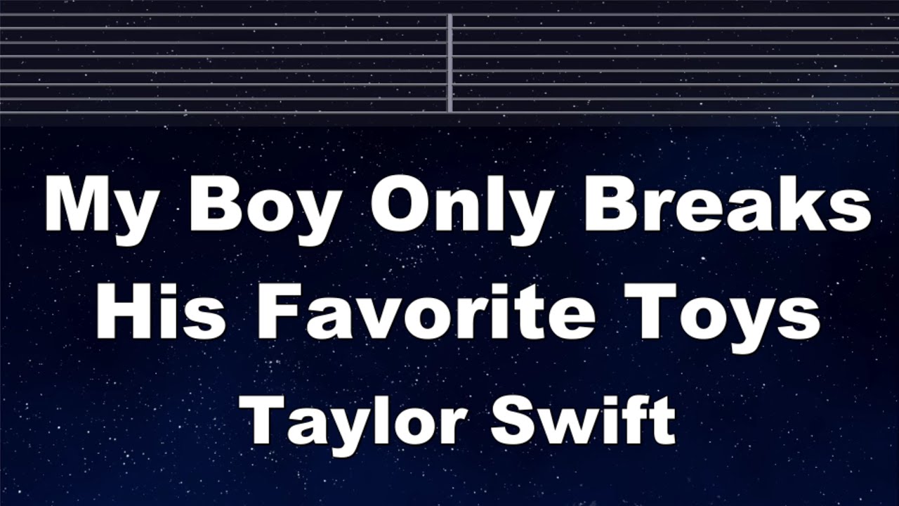 Practice Karaoke♬ My Boy Only Breaks His Favorite Toys - Taylor Swift 【With Guide Melody】 Lyric, BGM