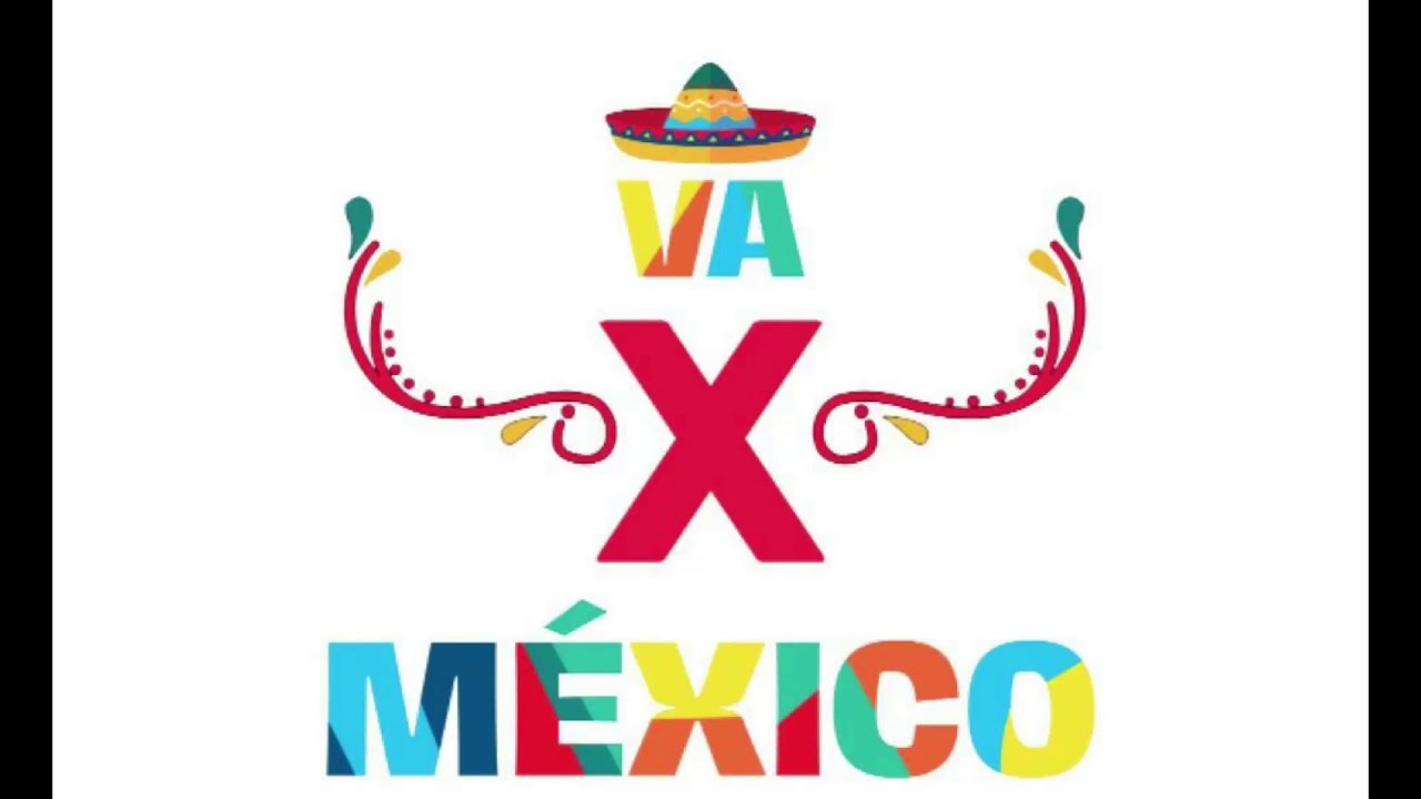 VA X MEXICO