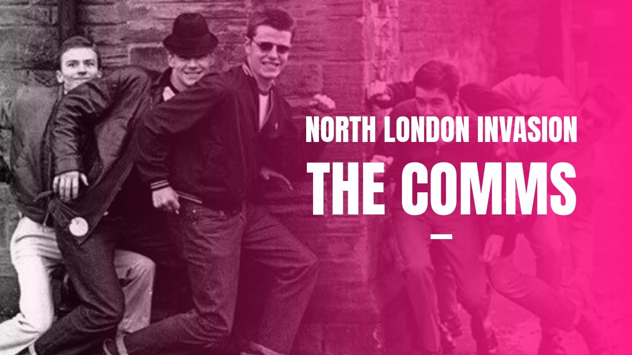 THE COMMS - NORTH LONDON INVASION (Official video)