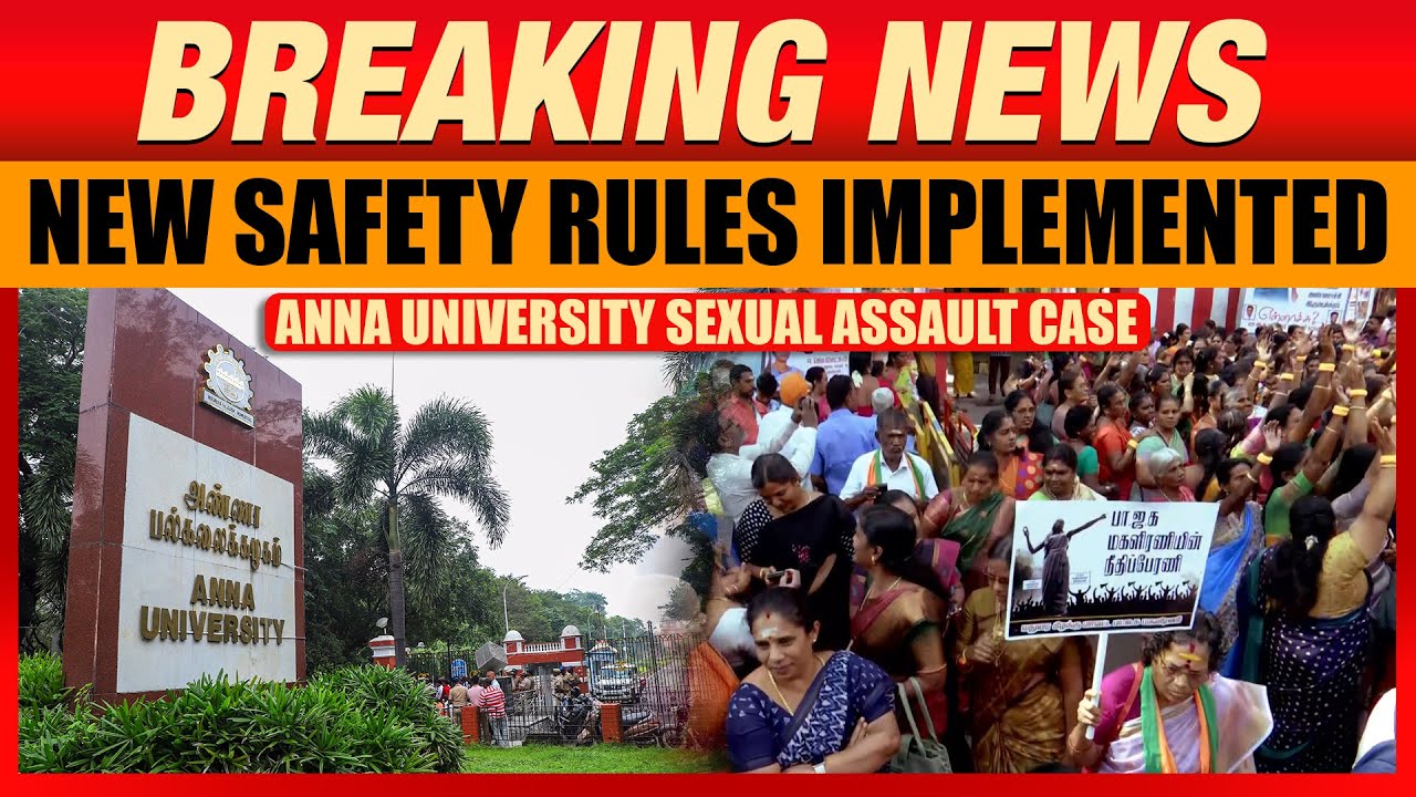 LIVE: Anna University Implements New Safety Rules Following Sexual Assault Case | News9