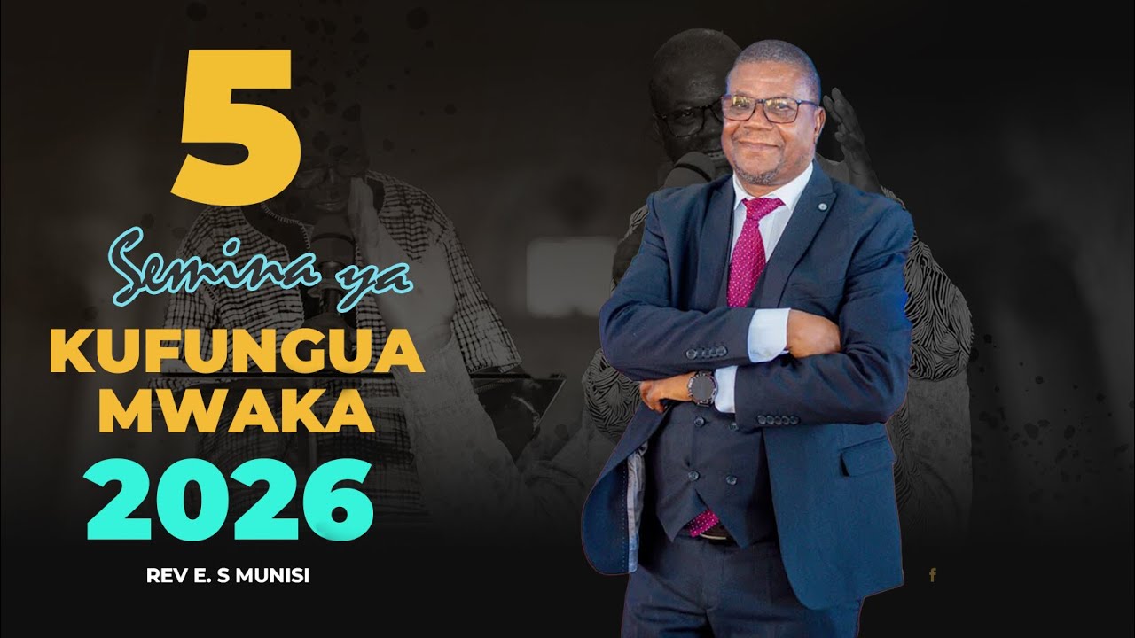MWAMINI ANAYO MAMLAKA YA KUMILI NA KUTAWALA - REV: E S MUNISI 5/2/2026 DAY5