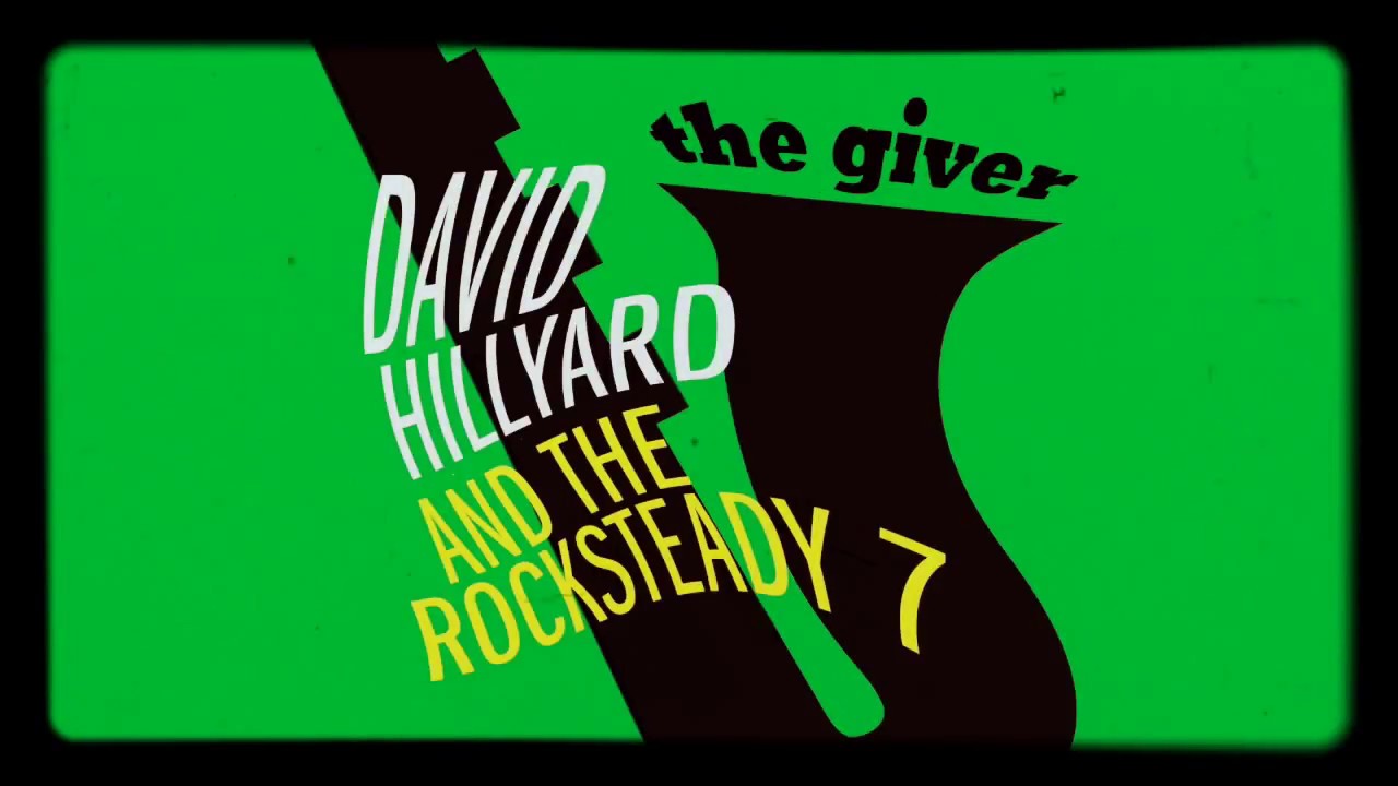 David Hillyard & The Rocksteady 7 - The Giver