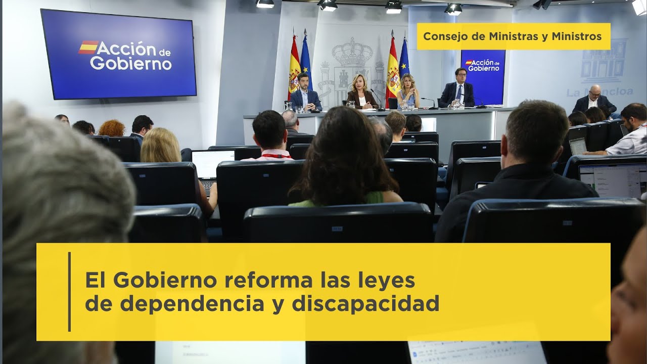 El Gobierno reforma las leyes de dependencia y discapacidad para mejorar las prestaciones
