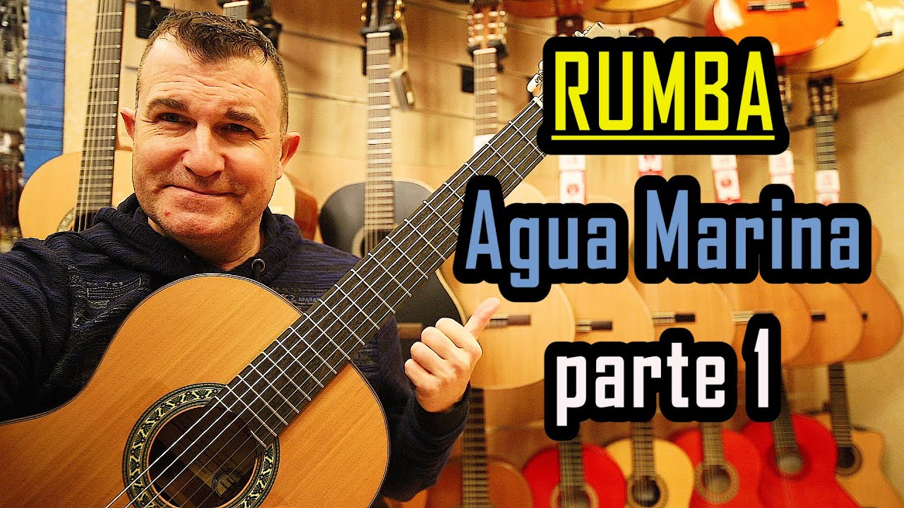 Как играть Rumba Agua Marina гитариста Пако Сеперо