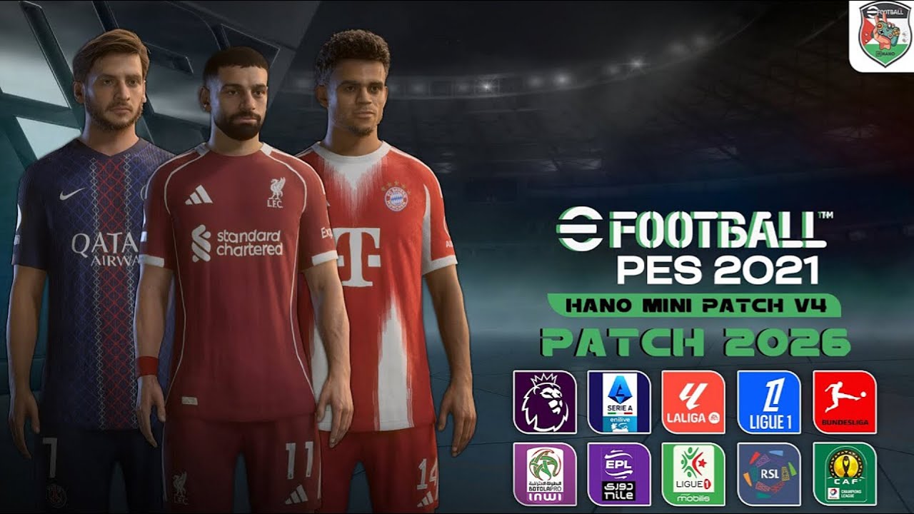 🔥PES 2021 HANO MINI PATCH 2026 v4.0.0 FREE ✔️