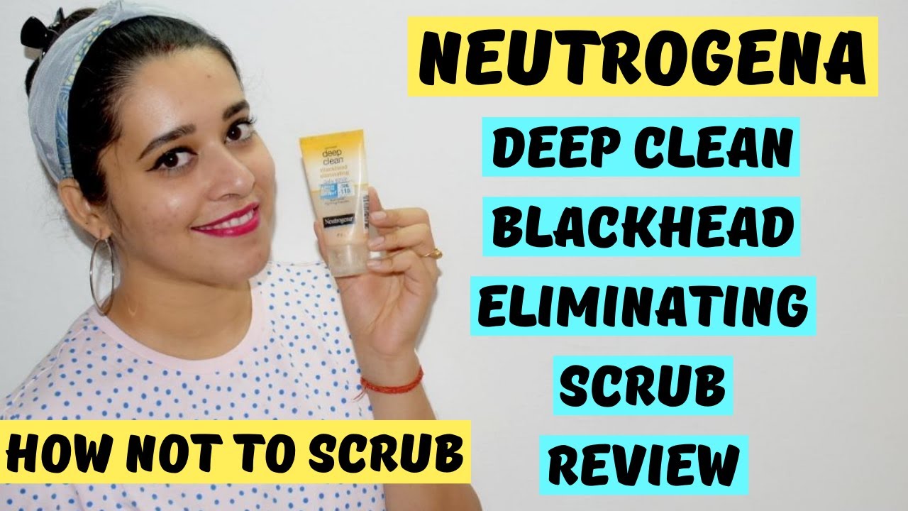 Neutrogena Deep Clean Blackhead Eliminating Scrub Review | Scrub To Remove Blackheads & Whiteheads