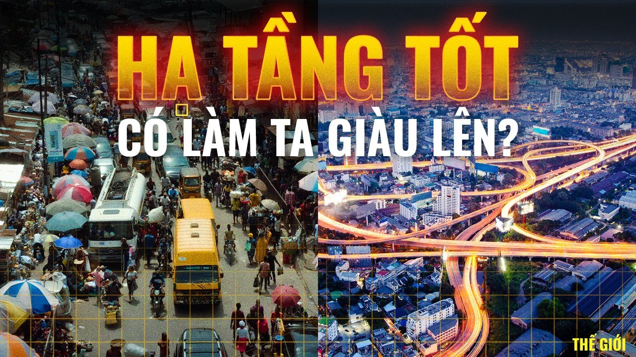 Hạ tầng tăng tốc thúc đẩy kinh tế phát triển: Việt Nam học được gì từ thế giới? | Anh Tuấn Vũ
