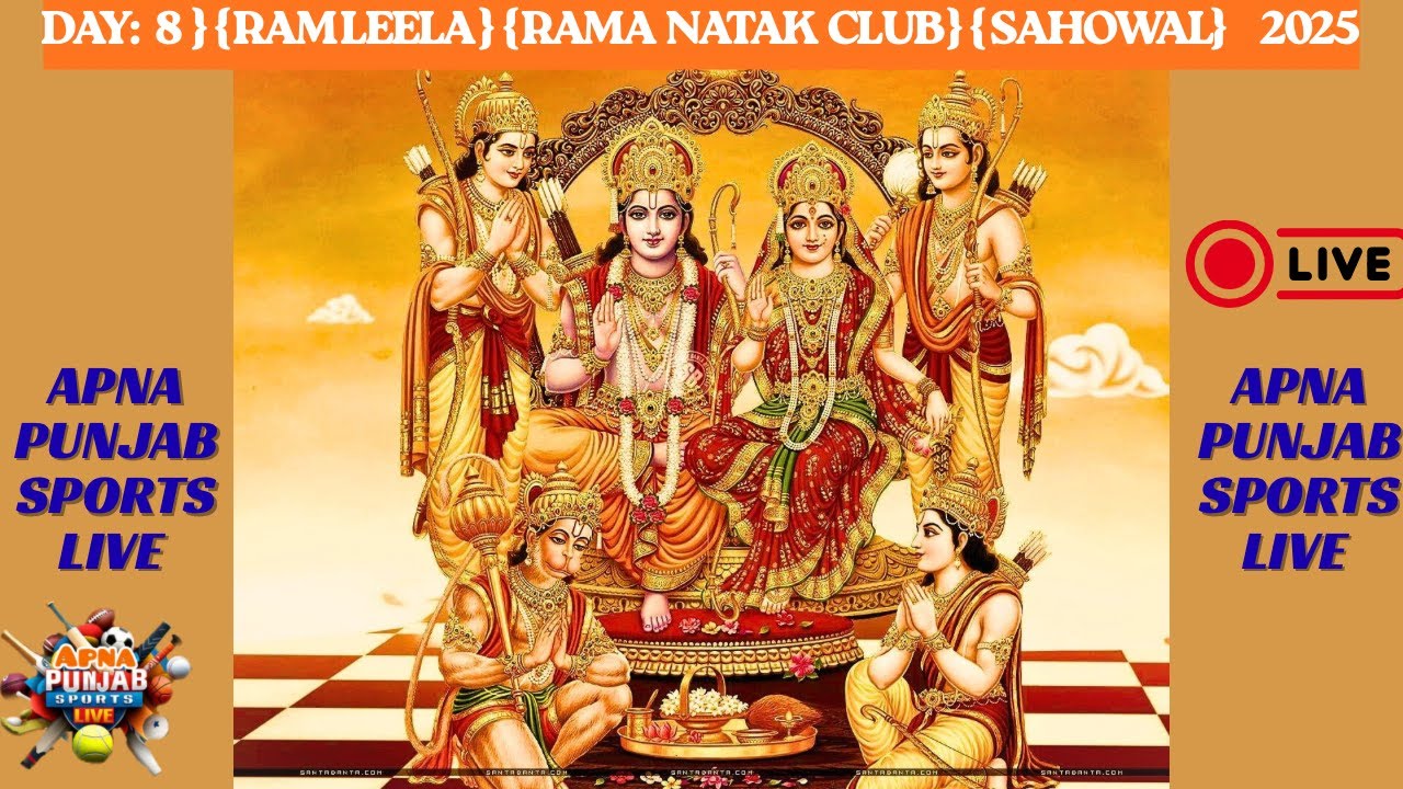 🔴LIVE:{ DAY,  8 } { RAM LEELA } { RAMA NATAK CLUB } { SAHOWAL } 2025