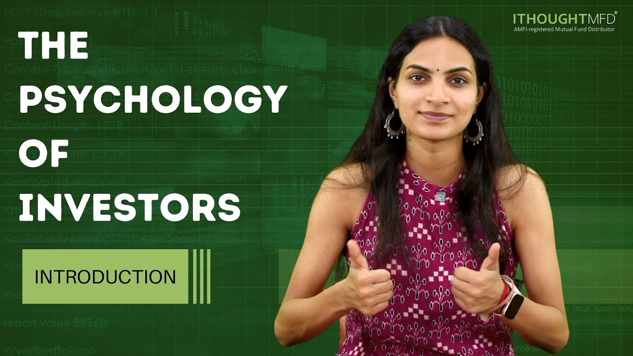 The Psychology of Investors! | ithoughtmfd