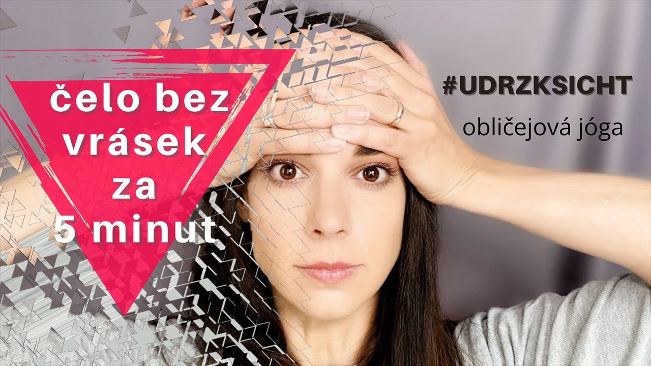 Zbavte se vrásek na čele aneb 4. ranní rychlovka obličejové jógy